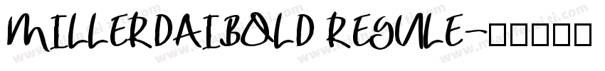 MILLERDAIBOLD REGULE字体转换